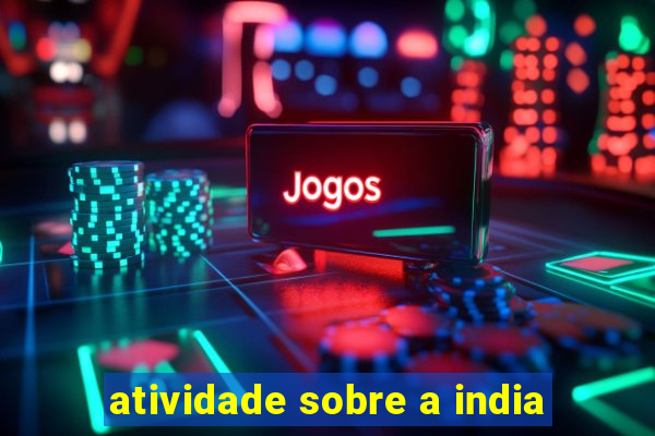 atividade sobre a india